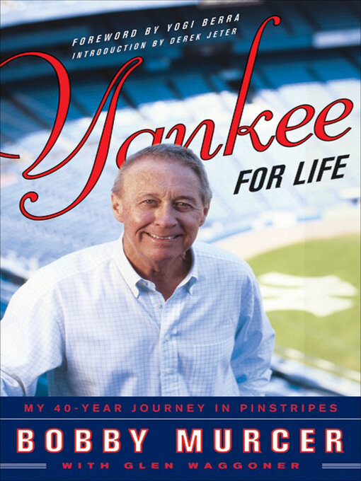 Title details for Yankee for Life by Bobby Murcer - Available